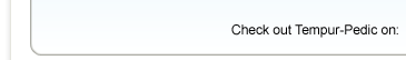 Check out Tempur-Pedic on: