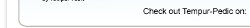 Check out Tempur-Pedic on: