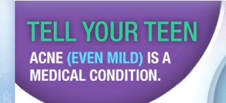 Tell your teen acne (even mild) is a medical condition.